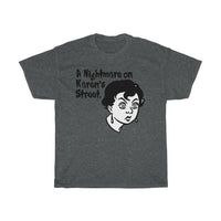 A Nightmare On Karen's Street Shirt + Halloween Graphic Tees + Trending Now + Fall Tops for Ladies Women + XS thru 2XL + Funny Karen Tees