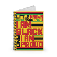 Little Known Black History Fact: I Am Black And I Am Proud Writing Journal Spiral Notebook (5.98 x 7.99) Juneteenth