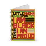 Little Known Black History Fact: I Am Black And I Am Proud Writing Journal Spiral Notebook (5.98 x 7.99) Juneteenth