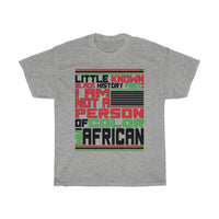 Little Known Black History Fact: I Am Not A Person Of Color I Am African T-Shirt