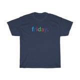 Friday: Days of Week T-Shirt Weekday Unisex Tee