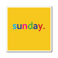 Sunday: Days of Week Work / Home Refrigerator Yellow (3 x 3, 4 x 4, 6 X 6) Magnet