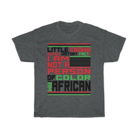 Little Known Black History Fact: I Am Not A Person Of Color I Am African T-Shirt