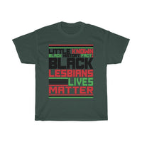 Little Known Black History Fact: Black Lesbians Live Matter T-Shirt