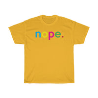 Nope T-Shirt + Nope Donald Trump 2020 + Unisex Crewneck Tee + Biden Harris + Joe Biden + Kamala Harris + Get Out & Vote Nope To Donald Trump