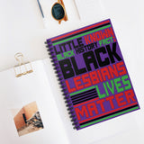 Little Known Black History Fact: Black Lesbians Lives Matter Writing Journal Spiral Notebook (5.98 x 7.99) Juneteenth