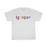 LGBTQIA + Tee Shirt + Gay Pride + Intersex + Non Binary + Lesbian + Queers + Ally + Gay AF + Queer AF + Unisex T-Shirt