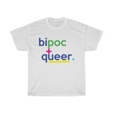 BIPOC And Queer Black Indigenous People Of Color + Anti-Racist T-Shirt + White Ally T-Shirt + Black Lives Matter