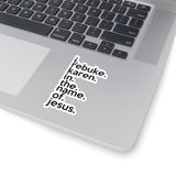 I Rebuke Karen In The Name Of Jesus (2 x 2, 3 x 3, 4 X 4, 6 X 6 ) Transparent & White Kiss-cut Funny Karen Gag Stickers