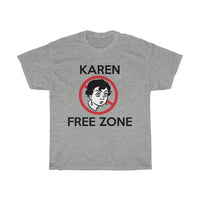 Karen Free Zone + Funny Sarcastic Tee + Humor + Christian + Bible + Karen Memes + T-Shirt