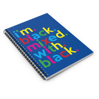 I'm Black Mixed With Blue Writing Journal Spiral Blue Notebook (5.98 x 7.99)