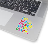 Im Black Mixed With Black Kiss Cut Color Stickers For Calendar, Notebooks, Journals, Laptops 2 x 2, 3 x 3, 4 x 4, 6 X 6  Transparent & White