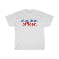 Election Officer Shirt Attire 2022 + Election Official Attire + Election Judge Shirt Attire 2022 + Poll Worker Shirt 2022 + Election Shirt