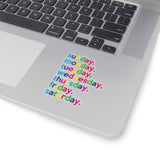 Days Of The Week Kiss-Cut Stickers For Calendar, Notebooks, Journals, Laptops (2 x 2, 3 x 3, 4 x 4, 6 X 6 ) Transparent & White