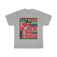 Little Known Black History Fact: I Am Black And I Am Proud T-Shirt