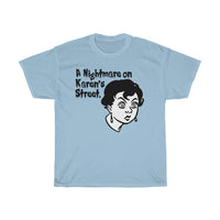 A Nightmare On Karen's Street Shirt + Halloween Graphic Tees + Trending Now + Fall Tops for Ladies Women + XS thru 2XL + Funny Karen Tees