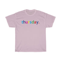 Thursday: Days of Week T-Shirt Weekday Unisex Tee