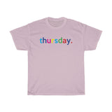 Thursday: Days of Week T-Shirt Weekday Unisex Tee