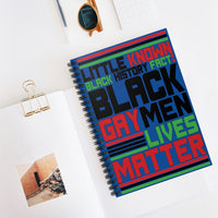 Little Known Black History Fact: Black Gay Men Lives Matter Writing Journal Spiral Notebook (5.98 x 7.99)