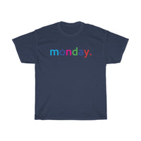 Monday: Days of Week T-Shirt Weekday Unisex Tee