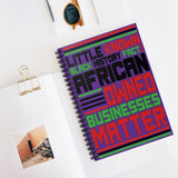 Little Known Black History Fact: African Owned Businesses Matter Writing Journal Spiral Notebook (5.98 x 7.99)