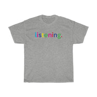 Listening T-Shirt / Virtual Teacher Shirt / Virtual Professor / Virtual Student tees / College Student  / Back to School / Virtual Therapist