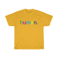 Human T-Shirt + LGBQT + Non Binary + Intersex + Asexual + Bisexual + Unisex Tee for Men And Women