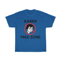 Karen Free Zone + Funny Sarcastic Tee + Humor + Christian + Bible + Karen Memes + T-Shirt