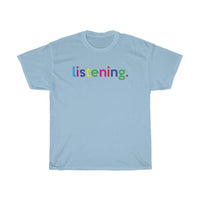 Listening T-Shirt / Virtual Teacher Shirt / Virtual Professor / Virtual Student tees / College Student  / Back to School / Virtual Therapist