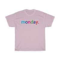 Monday: Days of Week T-Shirt Weekday Unisex Tee