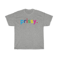 Prissy / Girly Shirts For Women / Gifts Shirt For Mother / Gift Shirt For Sisters / Shirts Unisex Heavy Cotton Tee