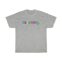 Listening T-Shirt / Virtual Teacher Shirt / Virtual Professor / Virtual Student tees / College Student  / Back to School / Virtual Therapist