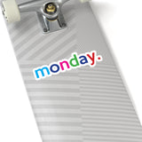 Monday: Days Of The Week Kiss-Cut Stickers For Calendar, Notebooks, Journals, Laptops (2 x 2, 3 x 3, 4 x 4, 6 X 6 ) Transparent & White