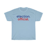 Election Official Shirt Attire 2022 + Election Judge Shirt Attire 2022 + Poll Worker Shirt 2022 + Election Shirt  + Democracy + Vote