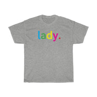 Lady Clothing + Queer World + Kamala Harris + Girlfriend Birthday Gift Idea + Wife Birthday Gift Idea + Sister Gift Idea Unisex Cotton Tee