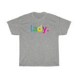 Lady Clothing + Queer World + Kamala Harris + Girlfriend Birthday Gift Idea + Wife Birthday Gift Idea + Sister Gift Idea Unisex Cotton Tee