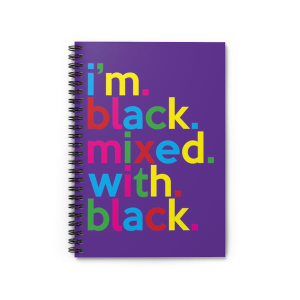 I'm Black Mixed With With Purple Writing Journal Spiral Purple Notebook (5.98 x 7.99)