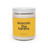 Boycott The Karens Funny Scented Candle Home Decor, House Warming, Birthday, Graduation, Anniversary, Coworker Gift