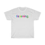 Listening T-Shirt / Virtual Teacher Shirt / Virtual Professor / Virtual Student tees / College Student  / Back to School / Virtual Therapist