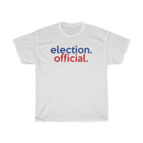 Election Official Shirt Attire 2022 + Election Judge Shirt Attire 2022 + Poll Worker Shirt 2022 + Election Shirt  + Democracy + Vote