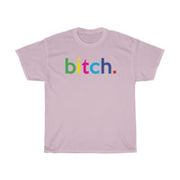 Bitch + Queer World + Funny Girlfriend Birthday Gift Idea + Funny Boyfriend + Funny Wife Birthday Gift + Funny Sister Gift Unisex Cotton Tee