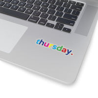 Thursday: Days Of The Week Kiss-Cut Stickers For Calendar, Notebooks, Journals, Laptops (2 x 2, 3 x 3, 4 x 4, 6 X 6 ) Transparent & White