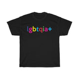 LGBTQIA + Tee Shirt + Gay Pride + Intersex + Non Binary + Lesbian + Queers + Ally + Gay AF + Queer AF + Unisex T-Shirt