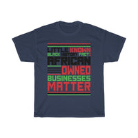 Little Known Black History Fact: African Owned Businesses Matter T-Shirt