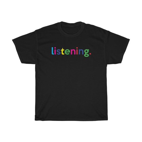 Listening T-Shirt / Virtual Teacher Shirt / Virtual Professor / Virtual Student tees / College Student  / Back to School / Virtual Therapist