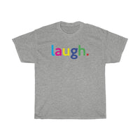 Laugh Mental Health Tee / Mental Wellness Shirt / Teacher Life Tee / Teacher Shirt / Teacher Gift