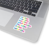 Days Of The Week Kiss-Cut Stickers For Calendar, Notebooks, Journals, Laptops (2 x 2, 3 x 3, 4 x 4, 6 X 6 ) Transparent & White