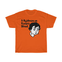 A Nightmare On Karen's Street Shirt + Halloween Graphic Tees + Trending Now + Fall Tops for Ladies Women + XS thru 2XL + Funny Karen Tees