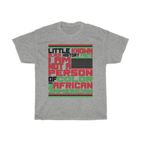 Little Known Black History Fact: I Am Not A Person Of Color And I Am African American T-Shirt