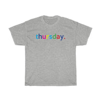 Thursday: Days of Week T-Shirt Weekday Unisex Tee